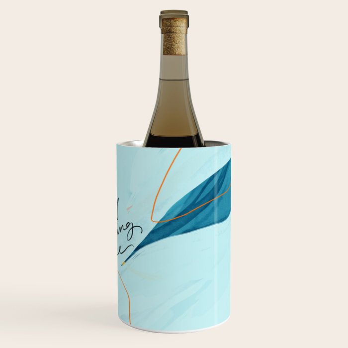 "Here's To Being Free." Wine Chiller Gallery Image 3