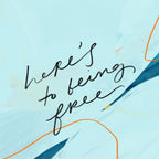 "Here's To Being Free." Coffee Mug Gallery Image 2