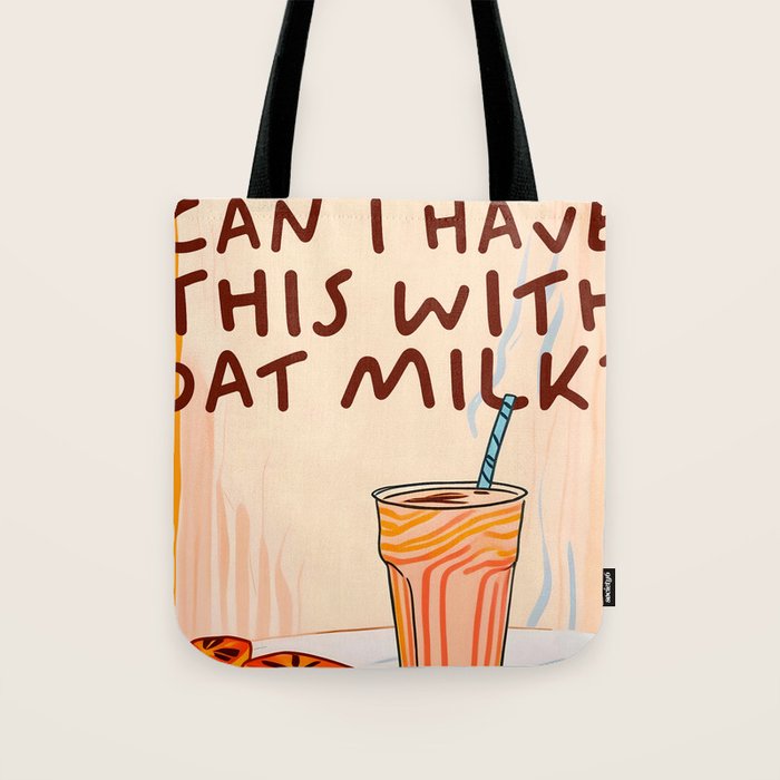 Can I Have this With Oat Milk? | Coffee Typography Lactose No Dairy Funny Quote, Eclectic Contemporary Boho Lettering Words Vegan Phrase Tote Bag Gallery Image 1