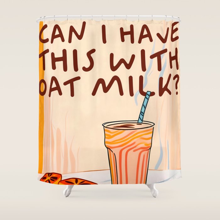 Can I Have this With Oat Milk? | Coffee Typography Lactose No Dairy Funny Quote, Eclectic Contemporary Boho Lettering Words Vegan Phrase Shower Curtain Gallery Image 1