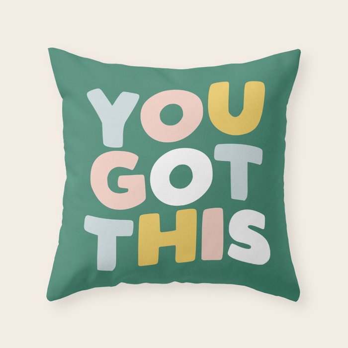 You Got This Throw Pillow Gallery Image 6
