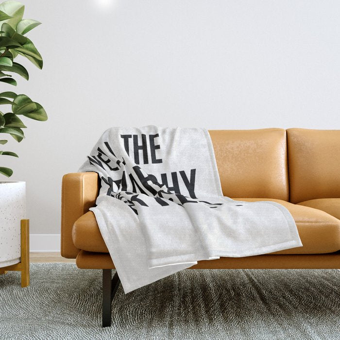 Well, The Patriarchy Isn't Going To Fuck Itself Throw Blanket Gallery Image 1