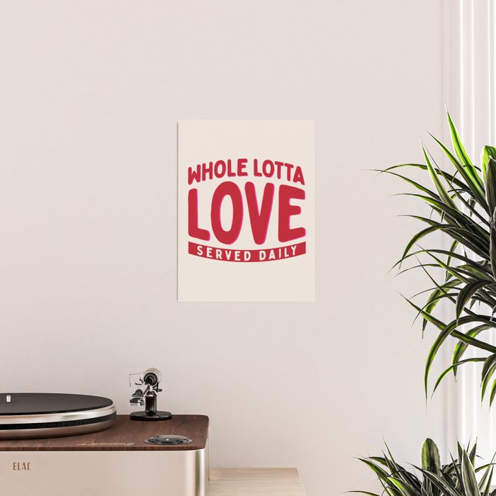 Whole Lotta Love Served Daily Poster Gallery Image 2