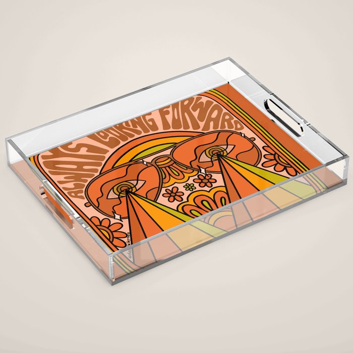 Always Looking Forward Acrylic Tray Gallery Image 1