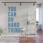 You Can Do Hard Things Cream & Blue Wall Mural Gallery Image 1