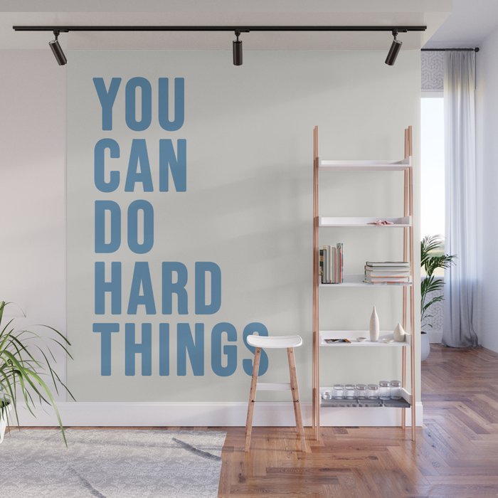 You Can Do Hard Things Cream & Blue Wall Mural Gallery Image 1