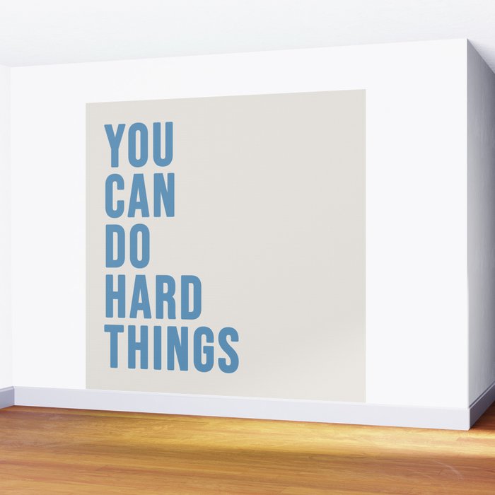 You Can Do Hard Things Cream & Blue Wall Mural Gallery Image 2