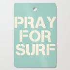 Pray For Surf | Blue Cutting Board Gallery Image 1