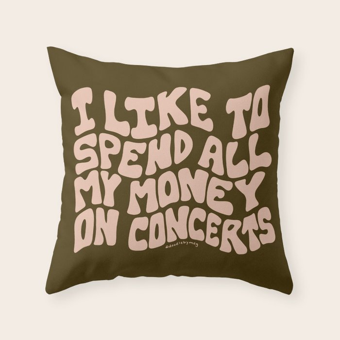 I Spend All My Money on Concerts Throw Pillow Gallery Image 6