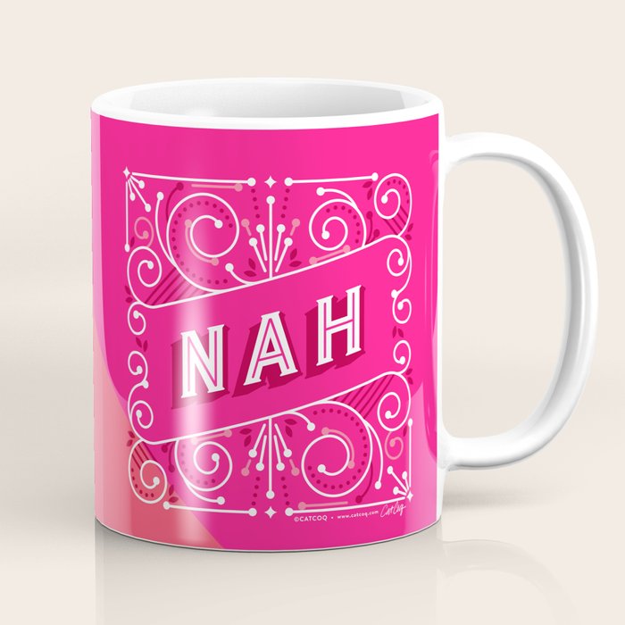 Nah â Hot Pink Coffee Mug Gallery Image 1