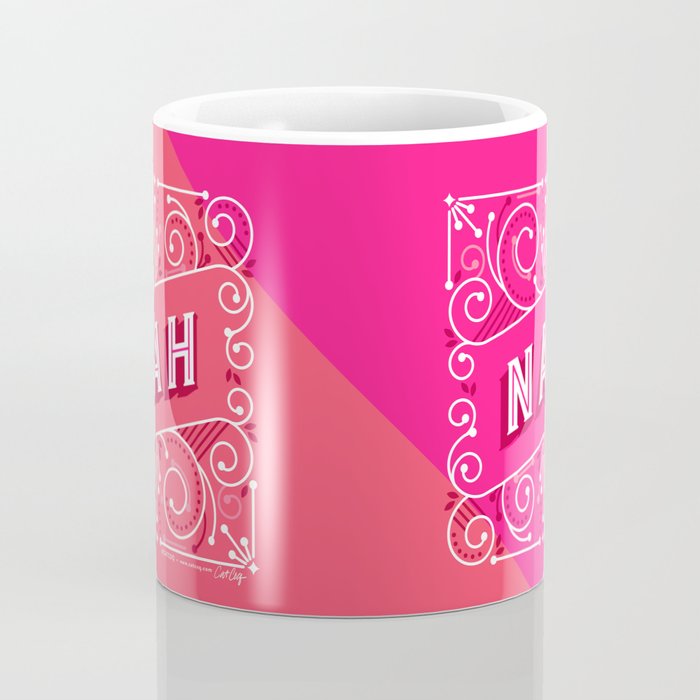 Nah â Hot Pink Coffee Mug Gallery Image 4
