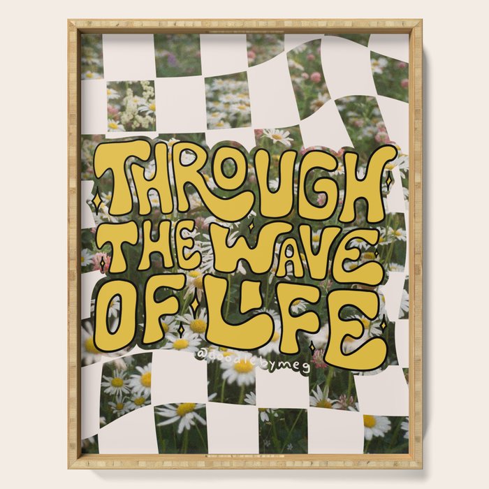 Through the Wave of Life Serving Tray Gallery Image 1