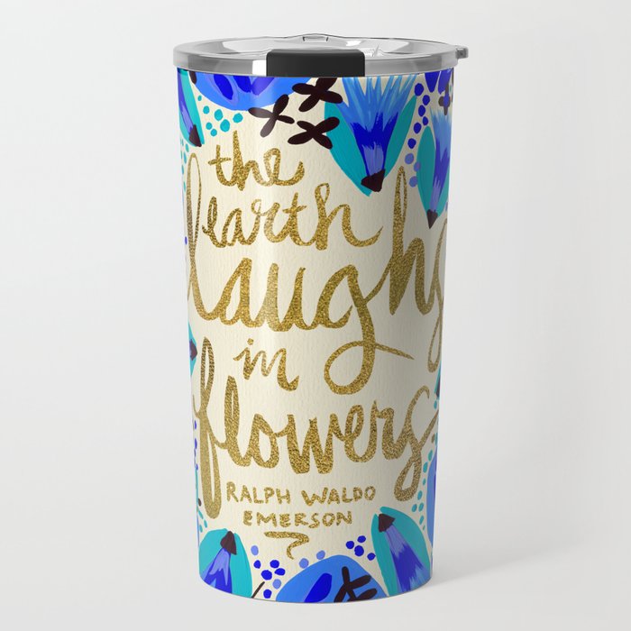 The Earth Laughs in Flowers - Gold & Blue Travel Mug Gallery Image 1