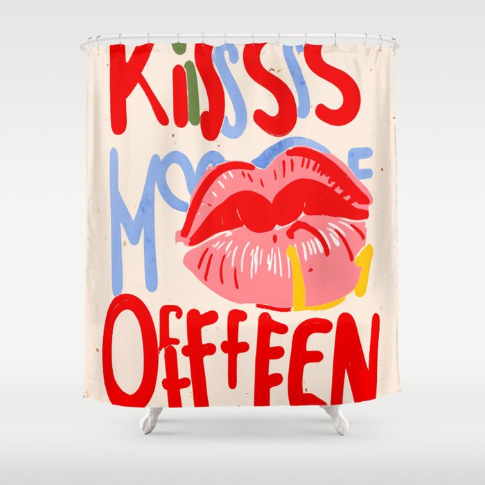 Kiss More Often, Typography Quote Saying Fun Words, Eclectic Bohemian Contemporary Passion Love, Make Out Illustration Painting  Shower Curtain Gallery Image 1