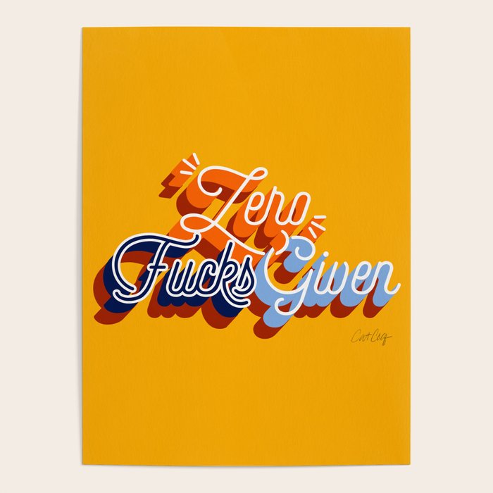 Zero F*cks Given - Yellow & Blue Palette Poster Gallery Image 1