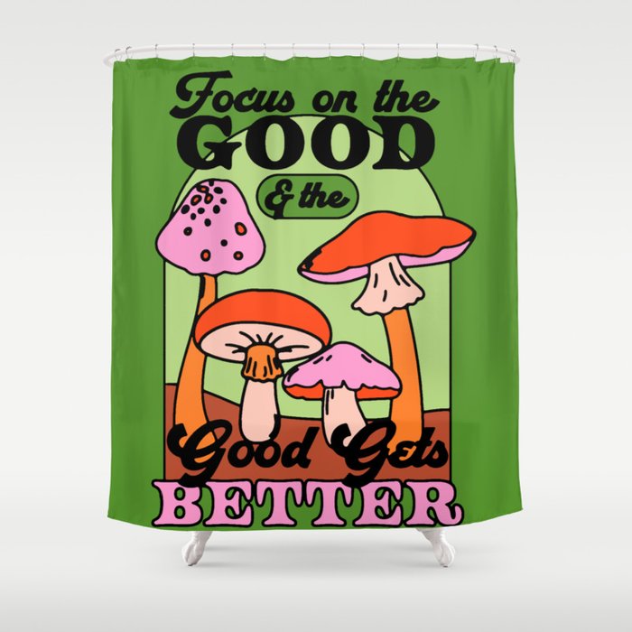 Good Gets Better Shower Curtain Gallery Image 1