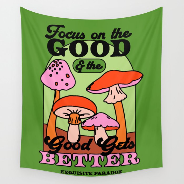 Good Gets Better Wall Tapestry Gallery Image 1