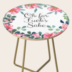 'Oh For Fuck's Sake' Pretty Sweary Floral Side Table Gallery Image 2