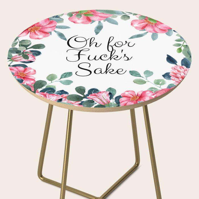 'Oh For Fuck's Sake' Pretty Sweary Floral Side Table Gallery Image 2