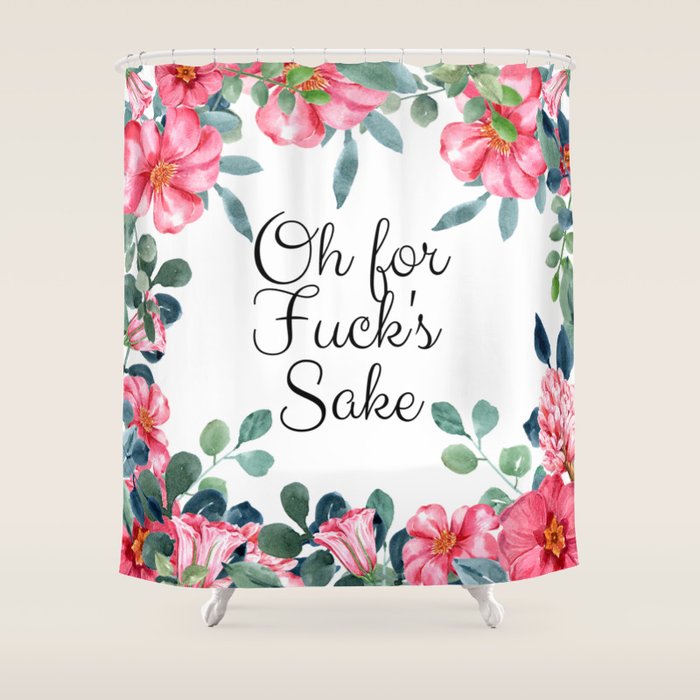 'Oh For Fuck's Sake' Pretty Sweary Floral Shower Curtain Gallery Image 1