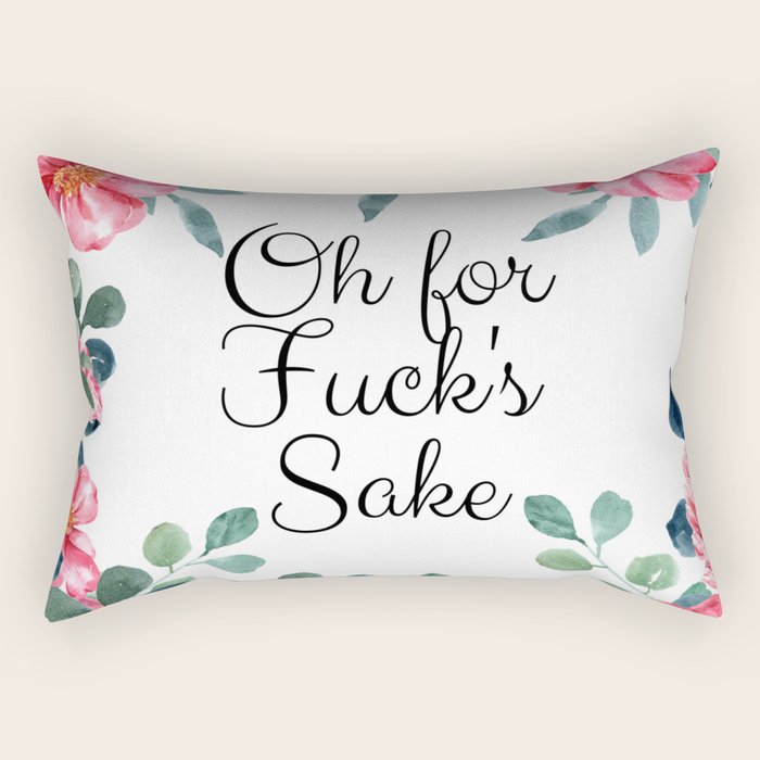 'Oh For Fuck's Sake' Pretty Sweary Floral Rectangular Pillow Gallery Image 2