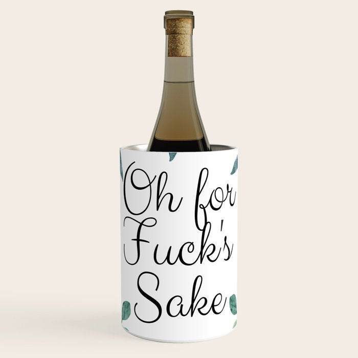 'Oh For Fuck's Sake' Pretty Sweary Floral Wine Chiller Gallery Image 1