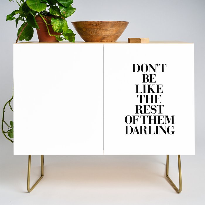 Don't Be Like the Rest of them Darling black-white typography poster black and white wall home decor Credenza Gallery Image 1