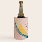 "And For Wherever You Are On The Journey Light Will Meet You There." Wine Chiller Gallery Image 2