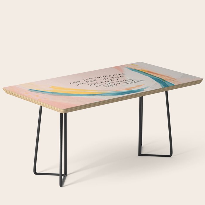 "And For Wherever You Are On The Journey Light Will Meet You There." Coffee Table Gallery Image 1