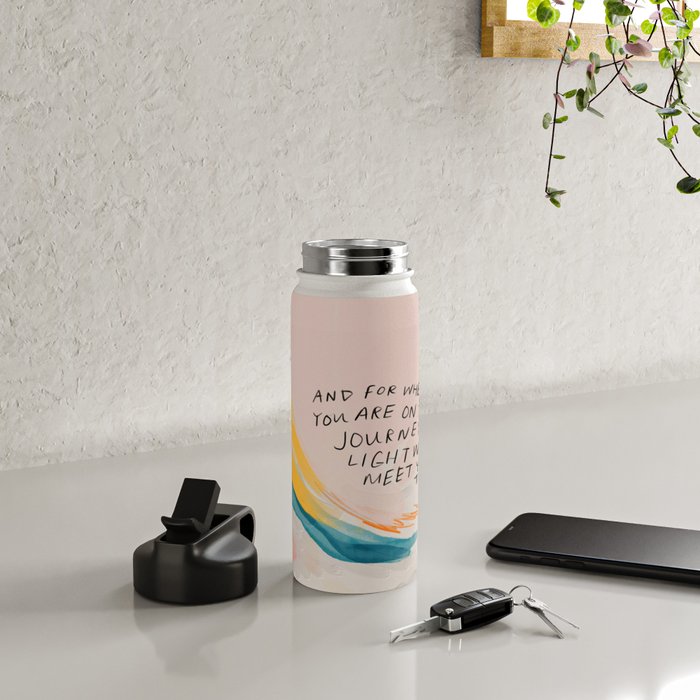 "And For Wherever You Are On The Journey Light Will Meet You There." Water Bottle Gallery Image 4