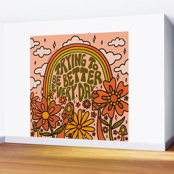 Trying to Be Better Wall Mural Gallery Image 2