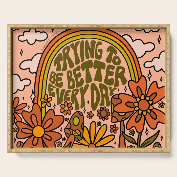 Trying to Be Better Serving Tray Gallery Image 1