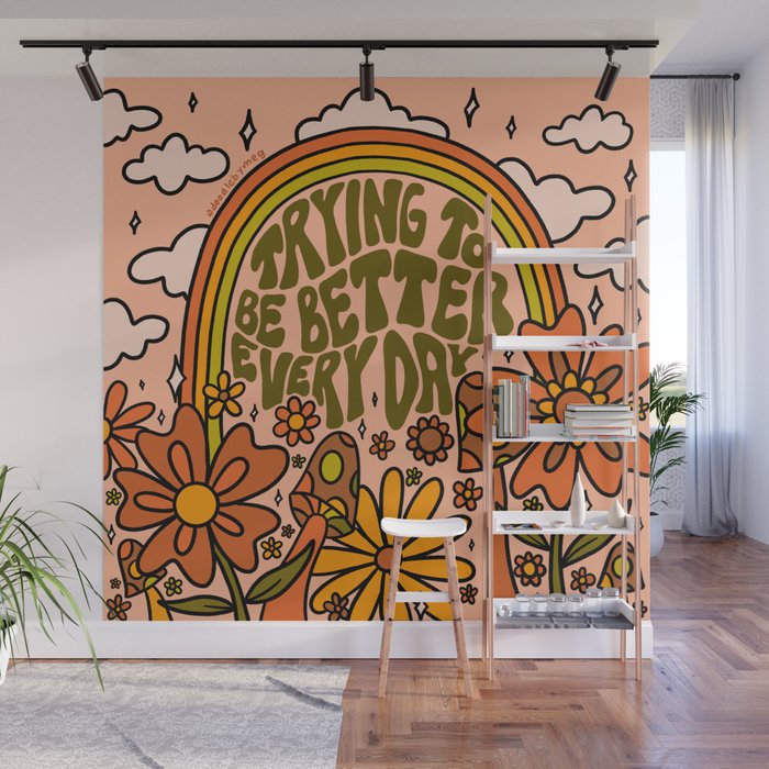 Trying to Be Better Wall Mural Gallery Image 1
