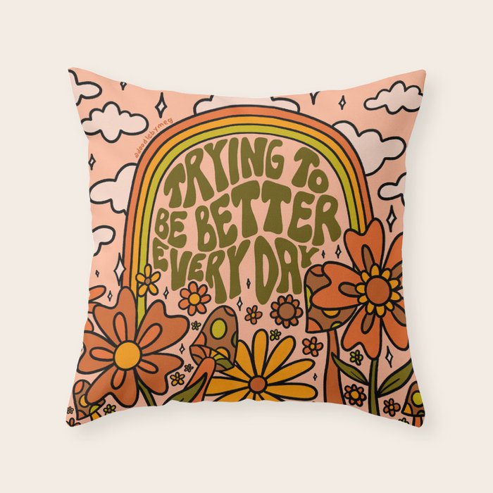 Trying to Be Better Throw Pillow Gallery Image 6