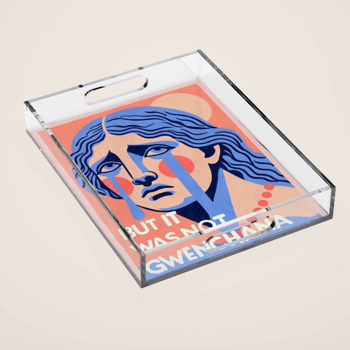 But it was not gwenchana Acrylic Tray Gallery Image 1