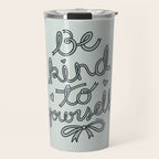 Be Kind To Yourself in Blue Travel Mug Gallery Image 1