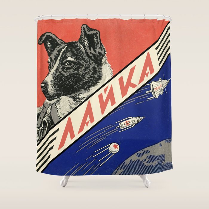 Laika, first space dog â Soviet vintage space poster [Sovietwave] Shower Curtain Gallery Image 1