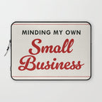 Minding My Own Small Business Laptop Sleeve Gallery Image 1