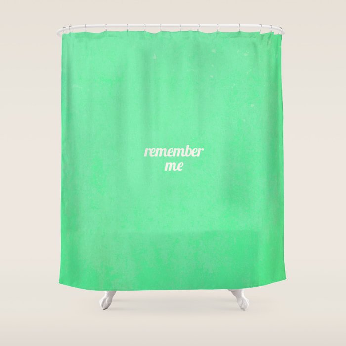 Remember Me Shower Curtain Gallery Image 1