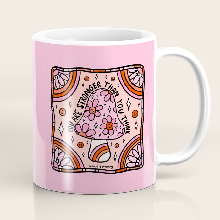 You Are Stronger Than You Think Coffee Mug Gallery Image 1