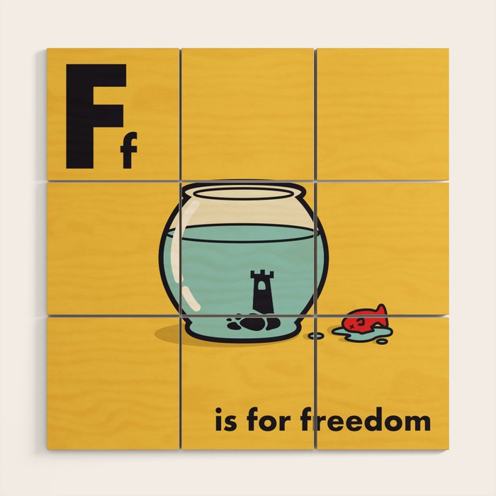 F is for freedom - the irony Wood Wall Art Gallery Image 1
