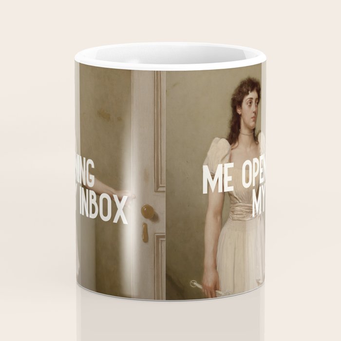 Me Opening My Inbox Coffee Mug Gallery Image 4
