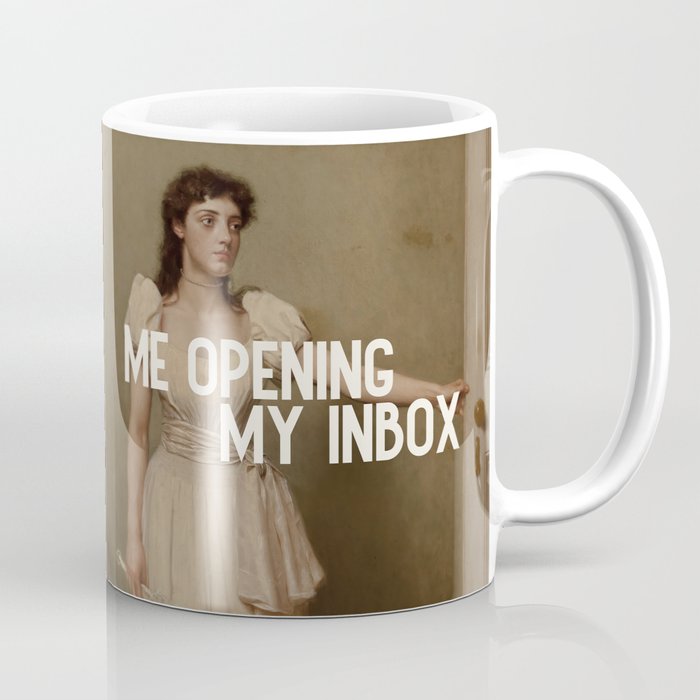 Me Opening My Inbox Coffee Mug Gallery Image 1