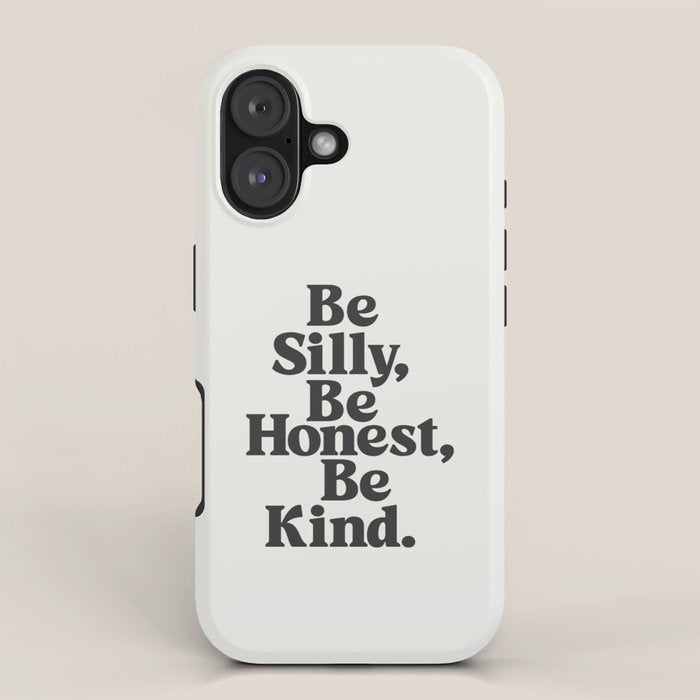 Be Silly Be Honest Be Kind iPhone Case Gallery Image 1