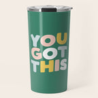 You Got This Travel Mug Gallery Image 1