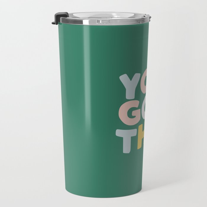 You Got This Travel Mug Gallery Image 3