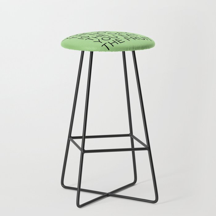 The day you plant the seed is not the day you eat the fruit Stool Gallery Image 1