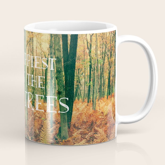 I Am Happiest Among the Tall Trees Coffee Mug Gallery Image 1