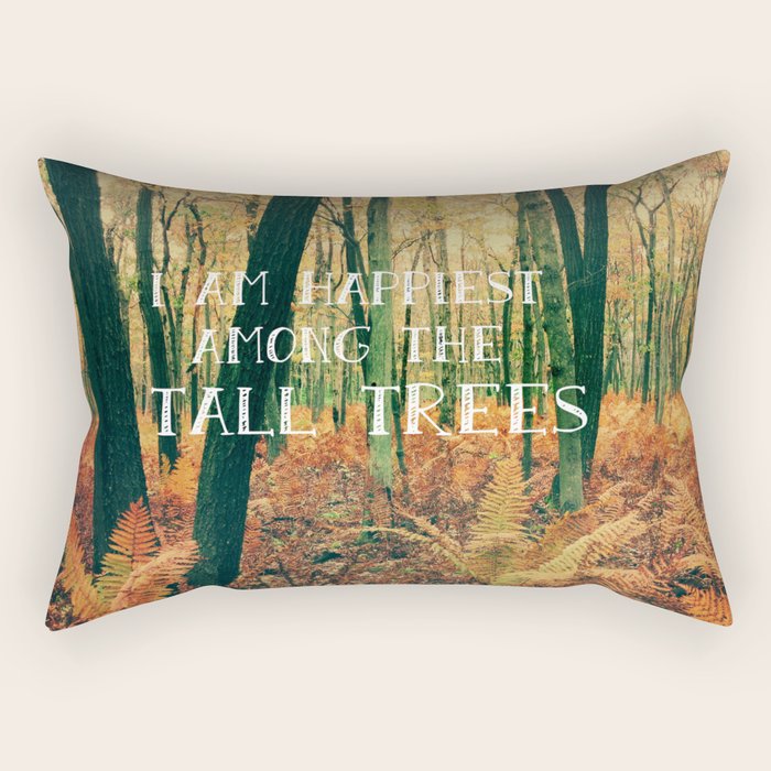 I Am Happiest Among the Tall Trees Rectangular Pillow Gallery Image 1