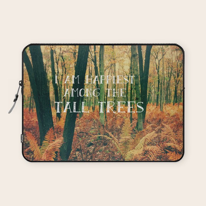 I Am Happiest Among the Tall Trees Laptop Sleeve Gallery Image 1